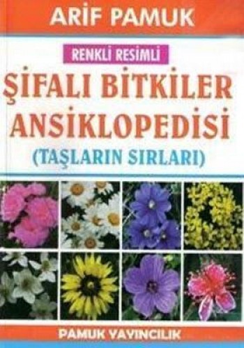 ŞİFALI BİTKİLER ANSİKLOPEDİSİ