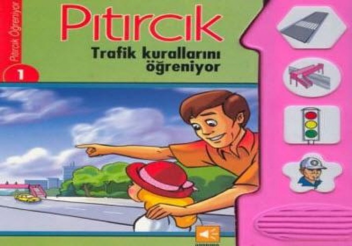 PITIRCIK TRAFİK KURALLARINI ÖĞRENİYOR