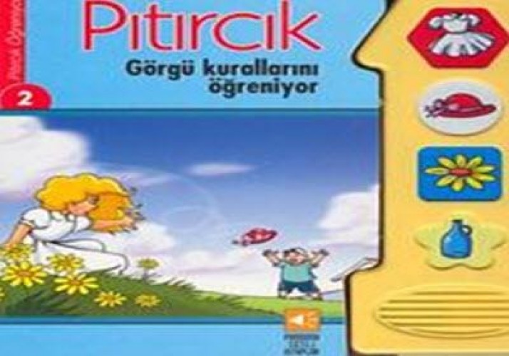 PITIRCIK GÖRGÜ KURALLARINI ÖĞRENİYOR