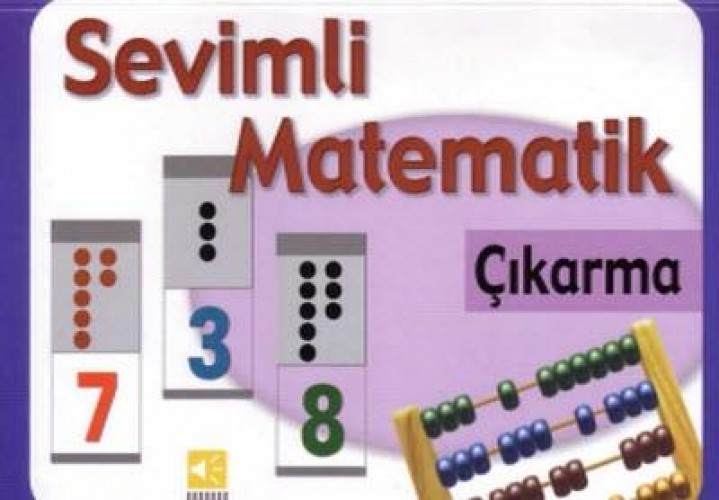 SEVİMLİ MATEMATİK ÇIKARMA