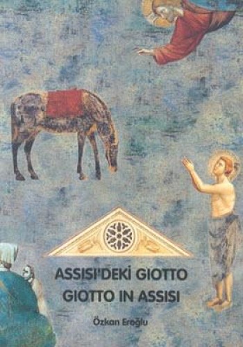 ASSISIDEKİ GIOTTO GIOTTO IN ASSISI