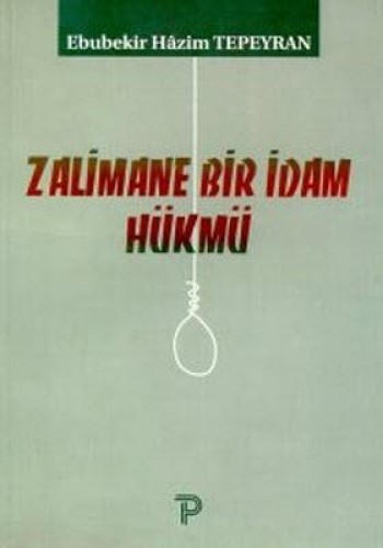 Zalimane Bir İdam Hükmü