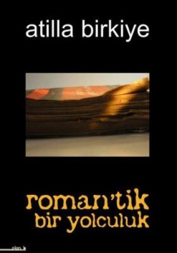 ROMANTİK BİR YOLCULUK