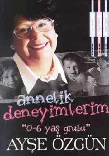 ANNELİK DENEYİMLERİM