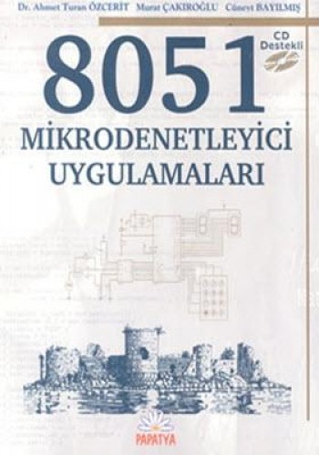 8051 MİKRODENETLEYİCİ UYGULAMALARI