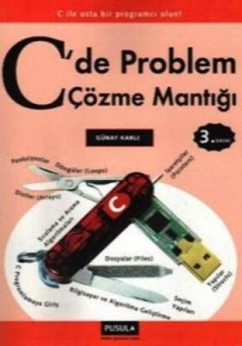 C DE PROBLEM ÇÖZME MANTIĞI