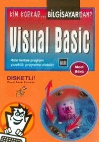 KİM KORKAR VISUAL BASIC