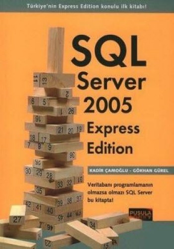 SQL SERVER 2005 EXPRESS EDİTİON