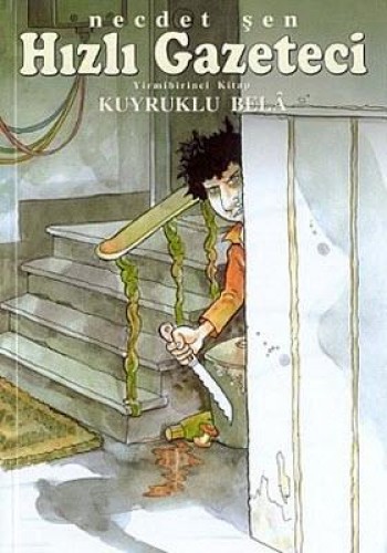 HIZLI GAZETECİ 21 KUYRUKLU BELA