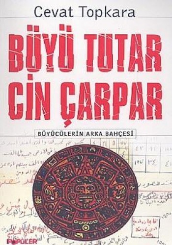 BÜYÜ TUTAR CİN ÇARPAR