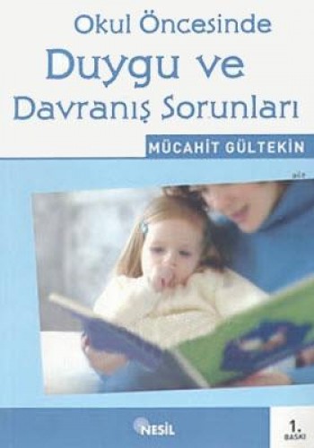 OKUL ÖNCESİNDE DUYGU VE DAVRANIŞ SORUNLARI