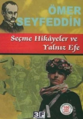 SEÇME HİKAYELER VE YALNIZ EFE