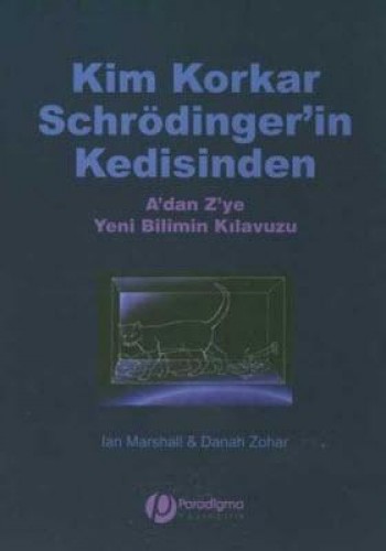 KİM KORKAR SCHRÖDINGERİN KEDİSİNDEN