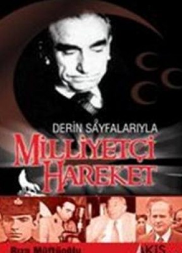 DERİN SAYFALARDA MİLLİYETÇİ HAREKET