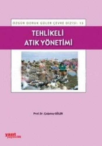 TEHLİKELİ ATIK YÖNETİMİ