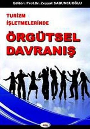 TURİZM İŞLETMELERİNDE ÖRGÜTSEL DAVRANIŞ