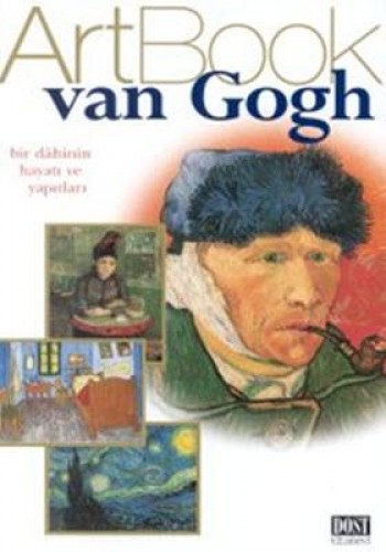 VAN GOGH BİR DAHİNİN HAYATI VE YAPITLARI