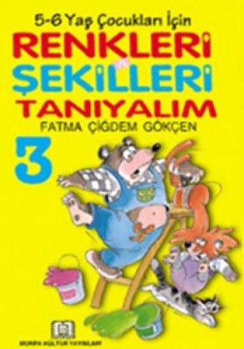 RENKLERİ VE ŞEKİLLERİ TANIYALIM 3