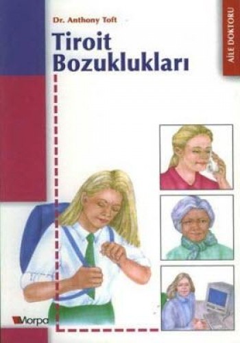 TİROİT BOZUKLUKLARI