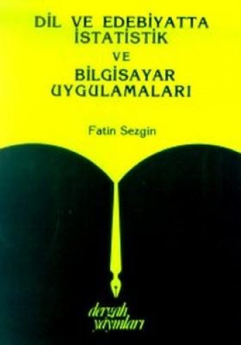 Dil ve Edebiyatta İstatistik ve Bilgisayar Uygulamaları