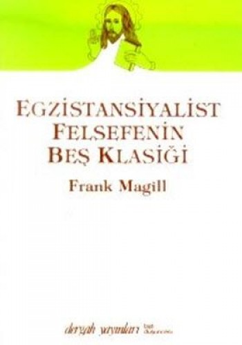 Egzistansiyalist Felsefenin Beş Klasiği