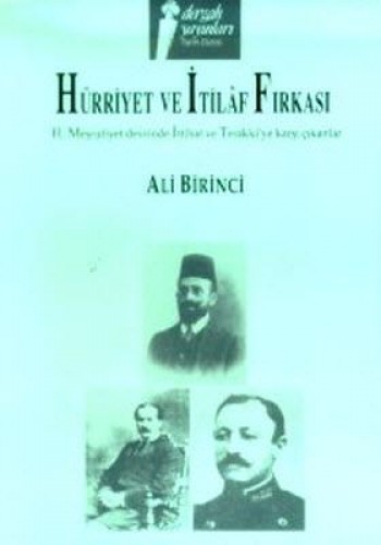 HÜRRİYET VE İTİLAF FIRKASI