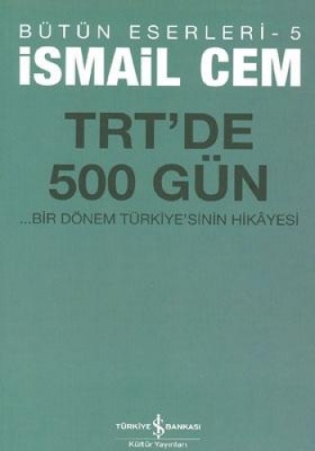 TRT’de 500 Gün