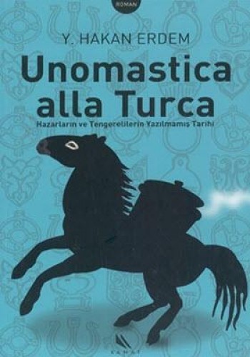 UNOMASTİCA ALLA TURCA