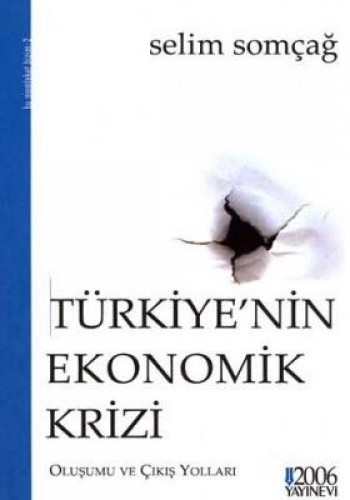 TÜRKİYENİN EKONOMİK KRİZİ