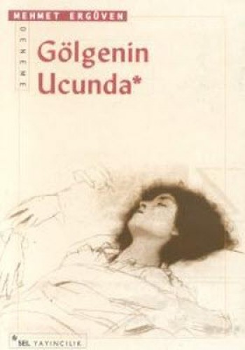 GÖLGENİN UCUNDA