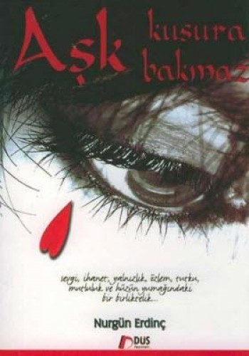 AŞK KUSURA BAKMAZ