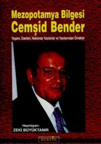 MEZOPOTAMYA BİLGESİ ÇEMŞİD BENDER