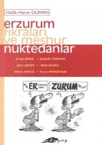 ERZURUM FIKRALARI VE MEŞHUR NÜKTEDANLAR