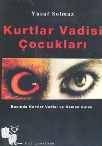 KURTLAR VADİSİ ÇOCUKLARI