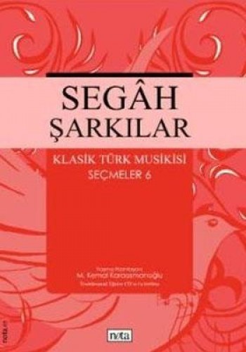 SEGAH ŞARKILAR