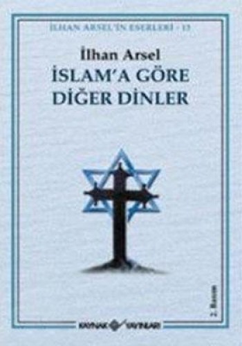 İSLAMA GÖRE DİĞER DİNLER