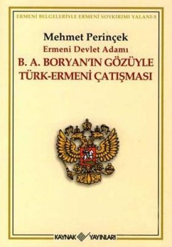 B.A.BORYANIN GÖZÜYLE TÜRK ERMENİ ÇATIŞMASI