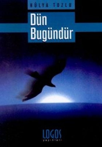 DÜN BUGÜNDÜR