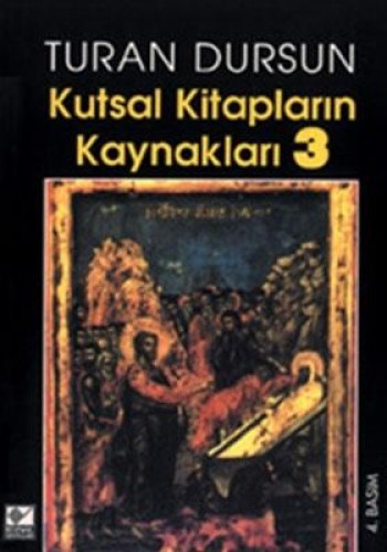 KUTSAL KİTAPLARIN KAYNAKLARI 3