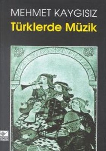 TÜRKLERDE MÜZİK