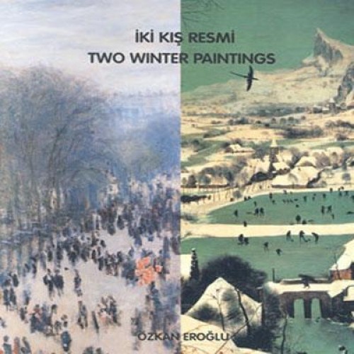 İKİ KIŞ RESMİ TWO WINTER PAINTINGS