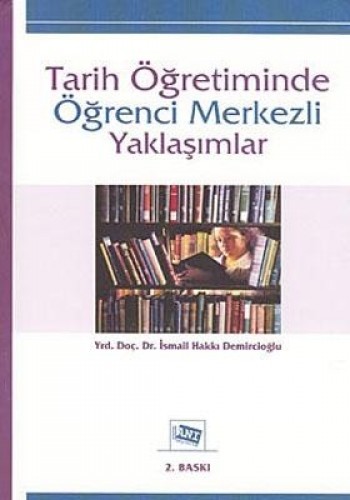 TARİH ÖĞRETİMİNDE ÖĞRENCİ MERKEZLİ YAKL.