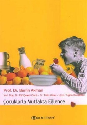 ÇOCUKLARLA MUTFAKTA EĞLENCE