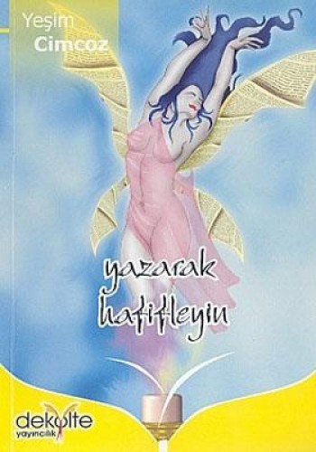 YAZARAK HAFİFLEYİN