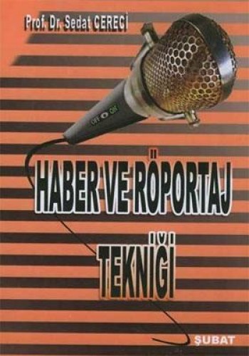 HABER VE RÖPORTAJ TEKNİĞİ