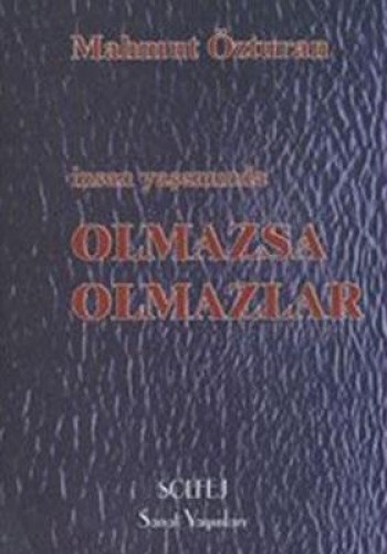 İNSAN YAŞAMINDA OLMAZSA OLMAZLAR