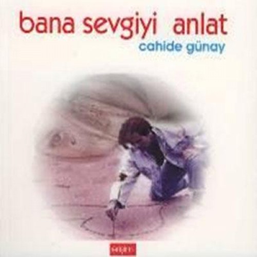 BANA SEVGİYİ ANLAT