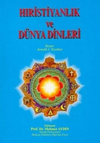 HRİSTİYANLIK VE DÜNYA DİNLERİ