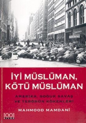 İYİ MÜSLÜMAN KÖTÜ MÜSLÜMAN