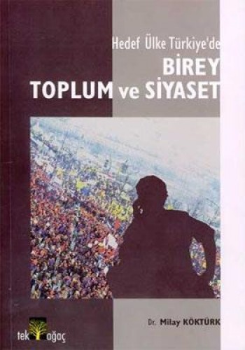 BİREY TOPLUM VE SİYASET